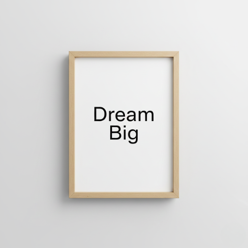 “Dream Big” Minimalist Wall Art | Natural Wood Frame